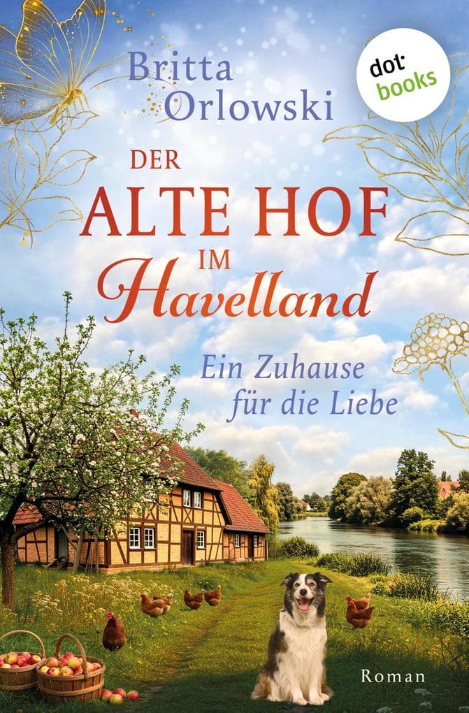 Der alte Hof im Havelland - Ein Zuhause für die Liebe