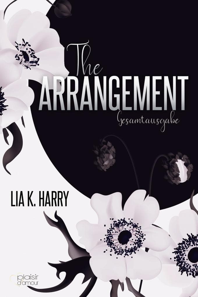 The Arrangement (Gesamtausgabe)