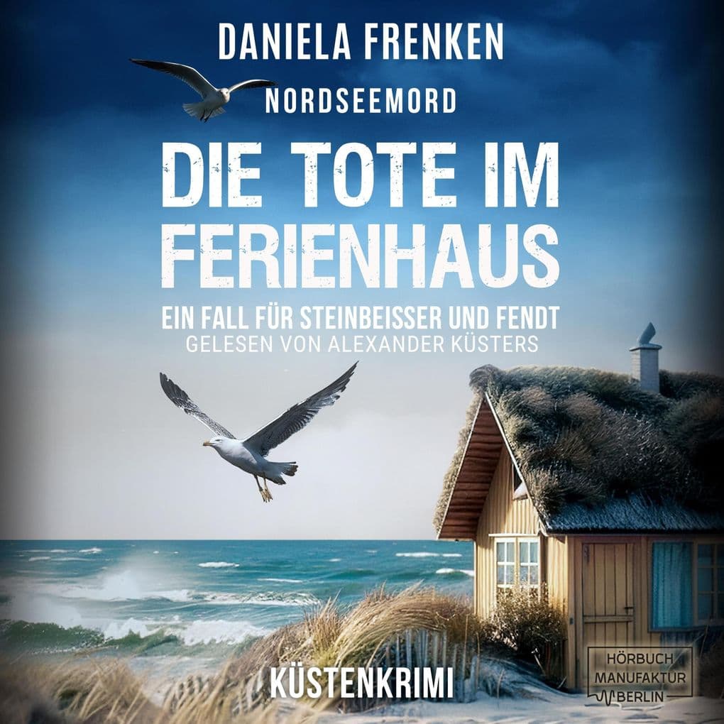 Nordseemord Die Tote im Ferienhaus