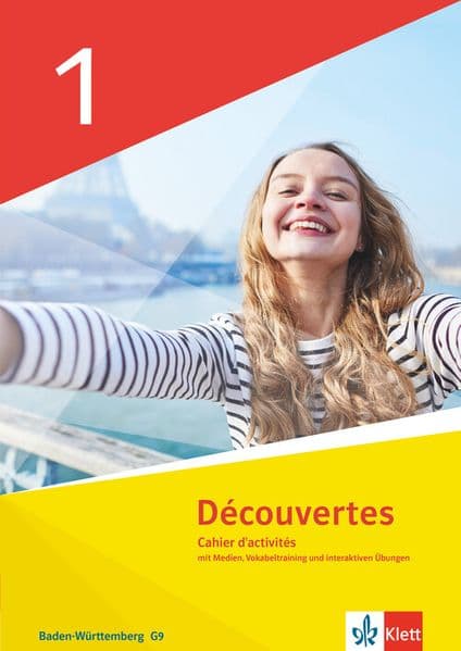 Découvertes 1. Cahier d'activités mit Medien und interaktiven Übungen 1. Lernjahr. Ausgabe Baden-Württemberg