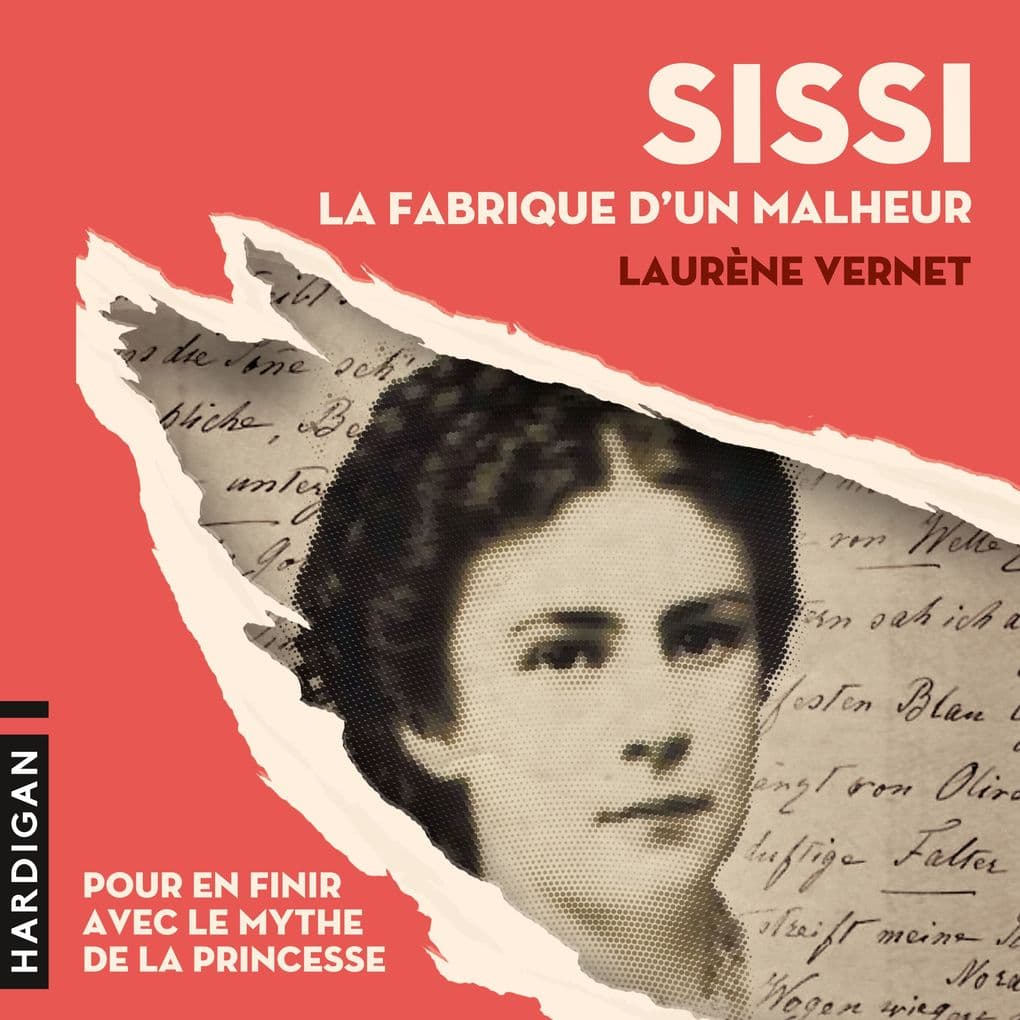 Sissi, la fabrique d'un malheur