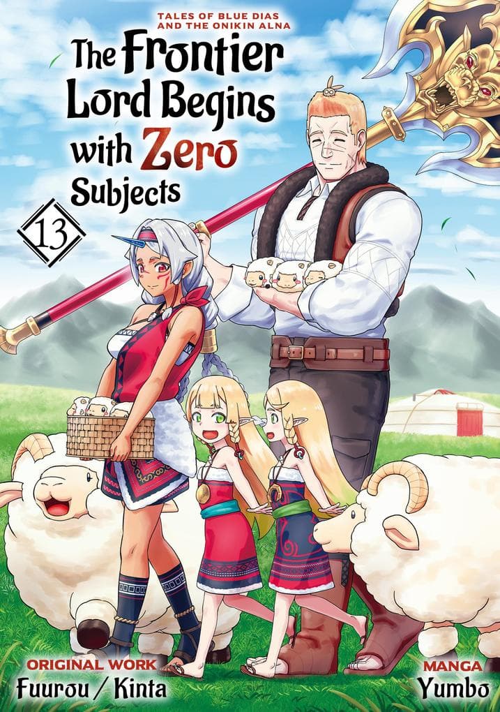 The Frontier Lord Begins with Zero Subjects (Manga): Tales of Blue Dias and the Onikin Alna: Volume 13
