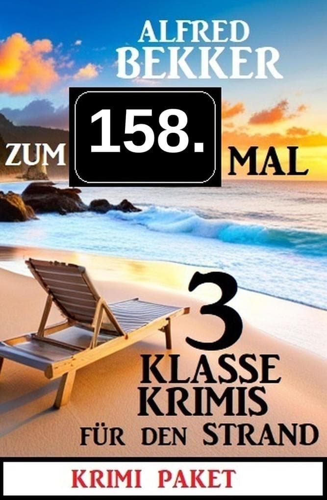 Zum 158. Mal 3 klasse Krimis für den Strand