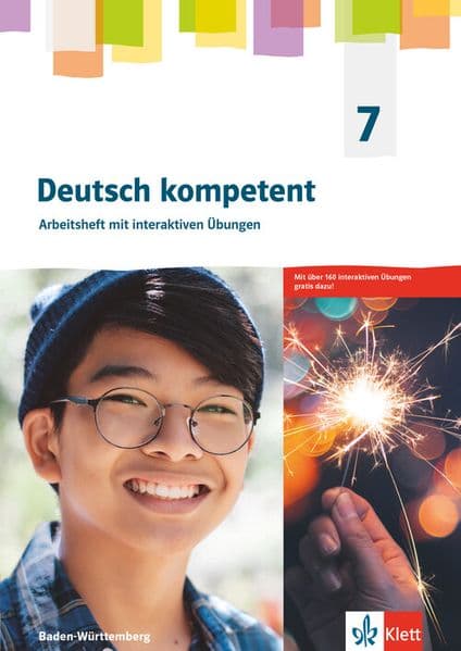 Deutsch kompetent 7. Arbeitsheft mit Medien Klasse 7. Ausgabe für Baden Württemberg