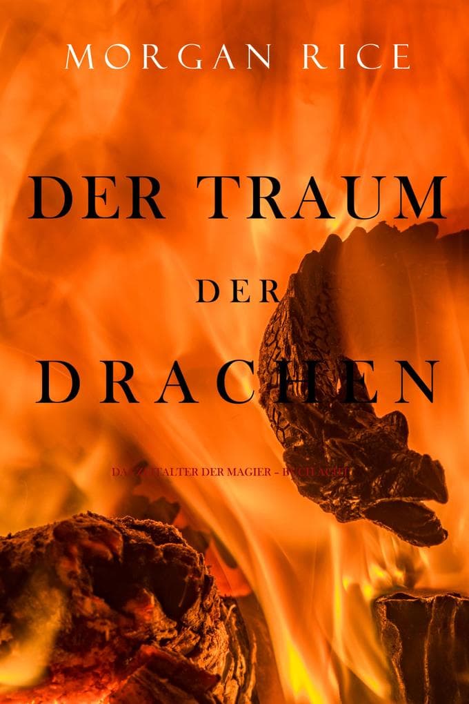 Der Traum der Drachen (Das Zeitalter der Magier - Buch Acht und Finale der Serie)