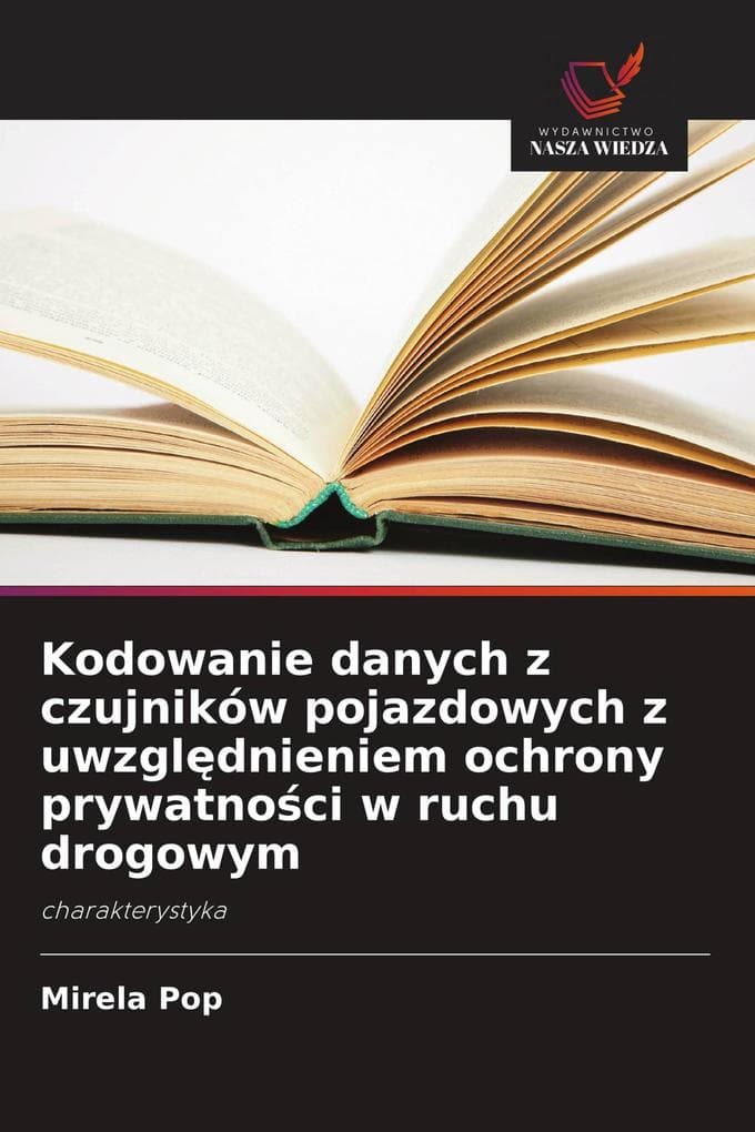Kodowanie danych z czujników pojazdowych z uwzgldnieniem ochrony prywatnoci w ruchu drogowym
