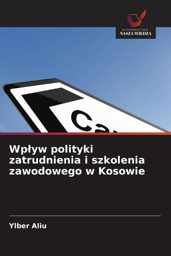 Wpyw polityki zatrudnienia i szkolenia zawodowego w Kosowie