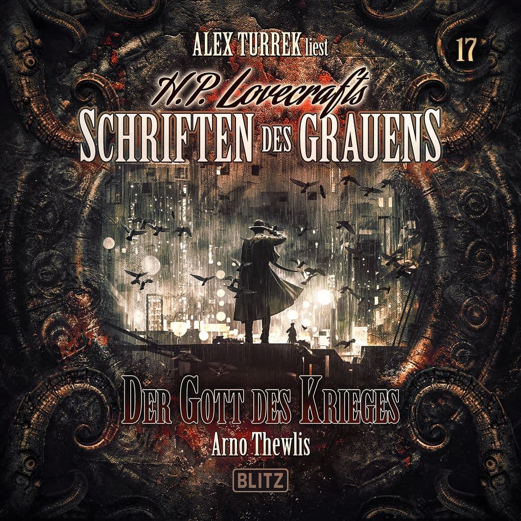 H. P. Lovecrafts Schriften des Grauens - Folge 17: Der Gott des Krieges