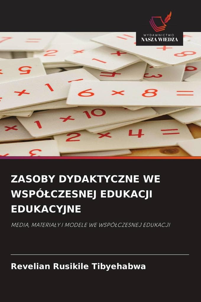 ZASOBY DYDAKTYCZNE WE WSPÓCZESNEJ EDUKACJI EDUKACYJNE