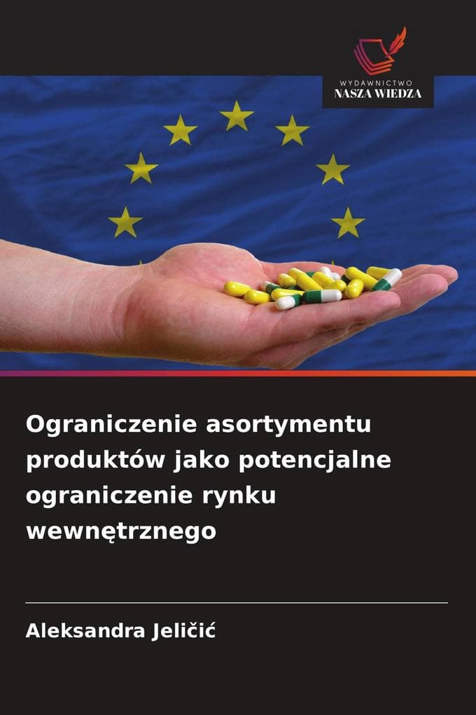 Ograniczenie asortymentu produktów jako potencjalne ograniczenie rynku wewntrznego