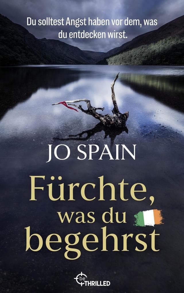 Fürchte, was du begehrst