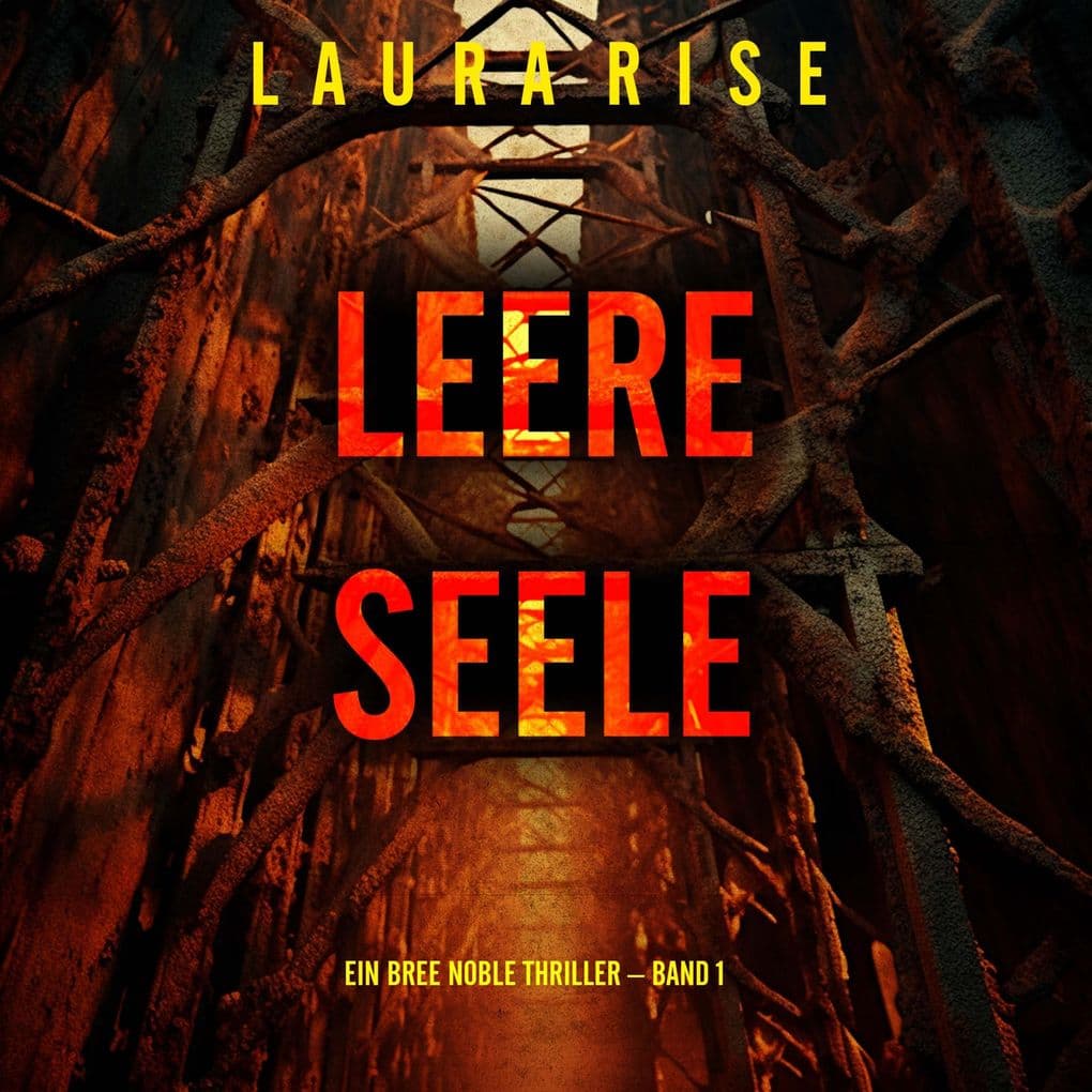 Leere Seele (Ein Bree Noble Thriller Band 1)