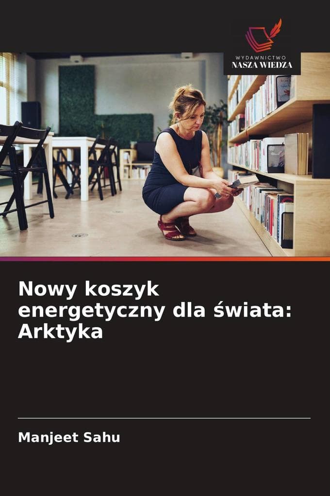 Nowy koszyk energetyczny dla wiata: Arktyka