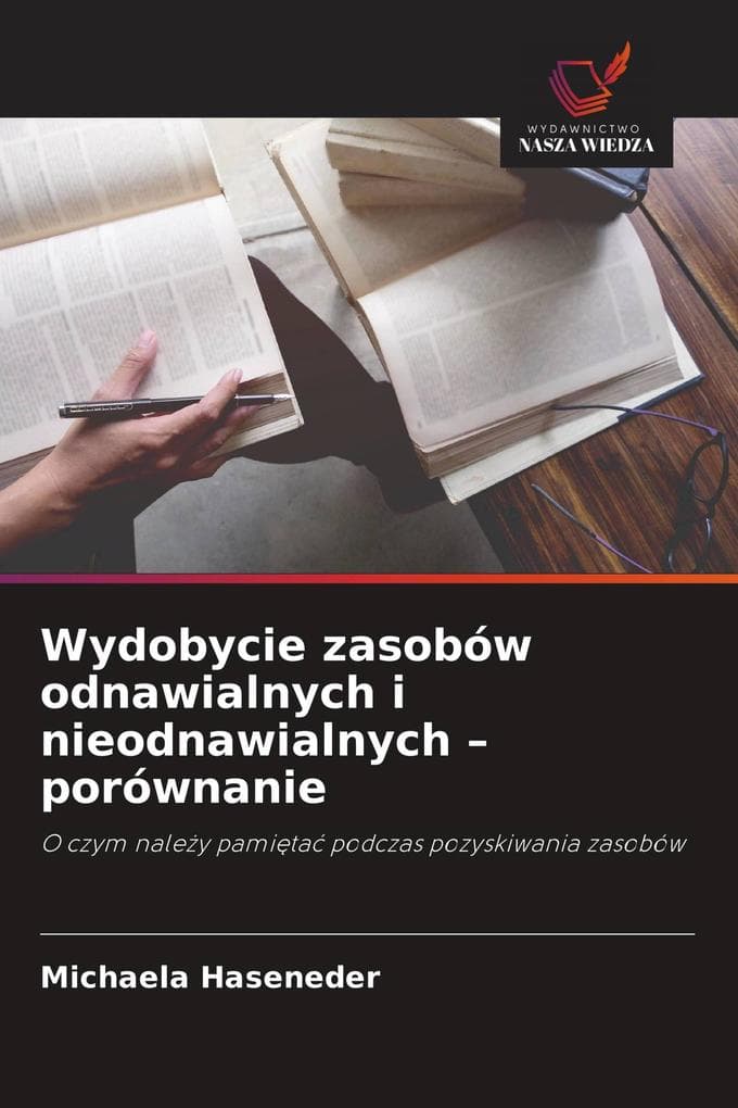 Wydobycie zasobów odnawialnych i nieodnawialnych - porównanie