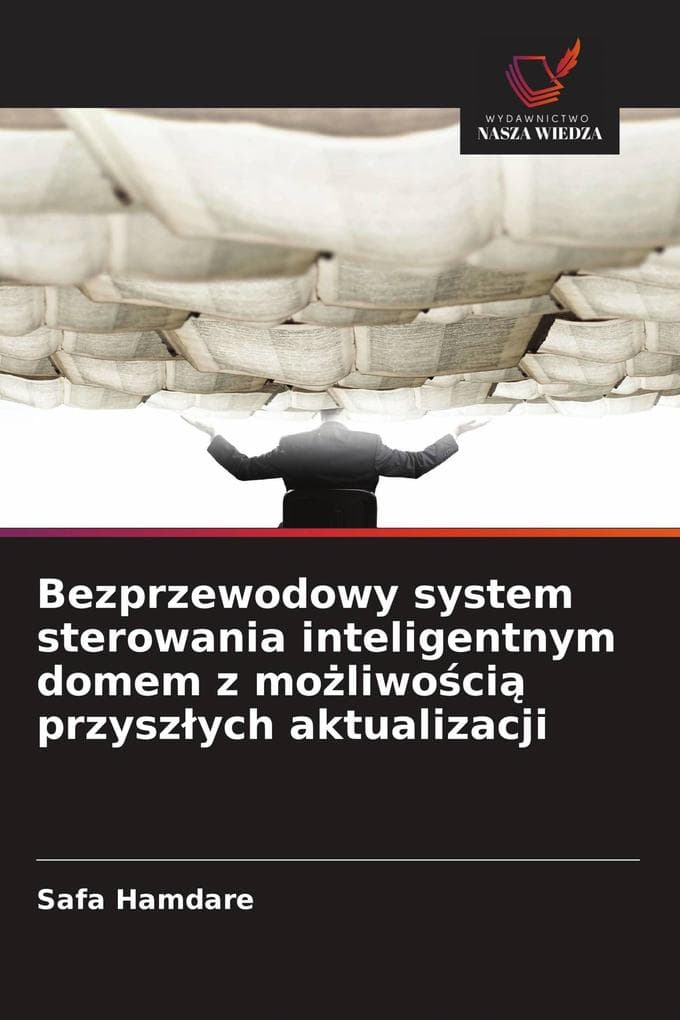 Bezprzewodowy system sterowania inteligentnym domem z moliwoci przyszych aktualizacji