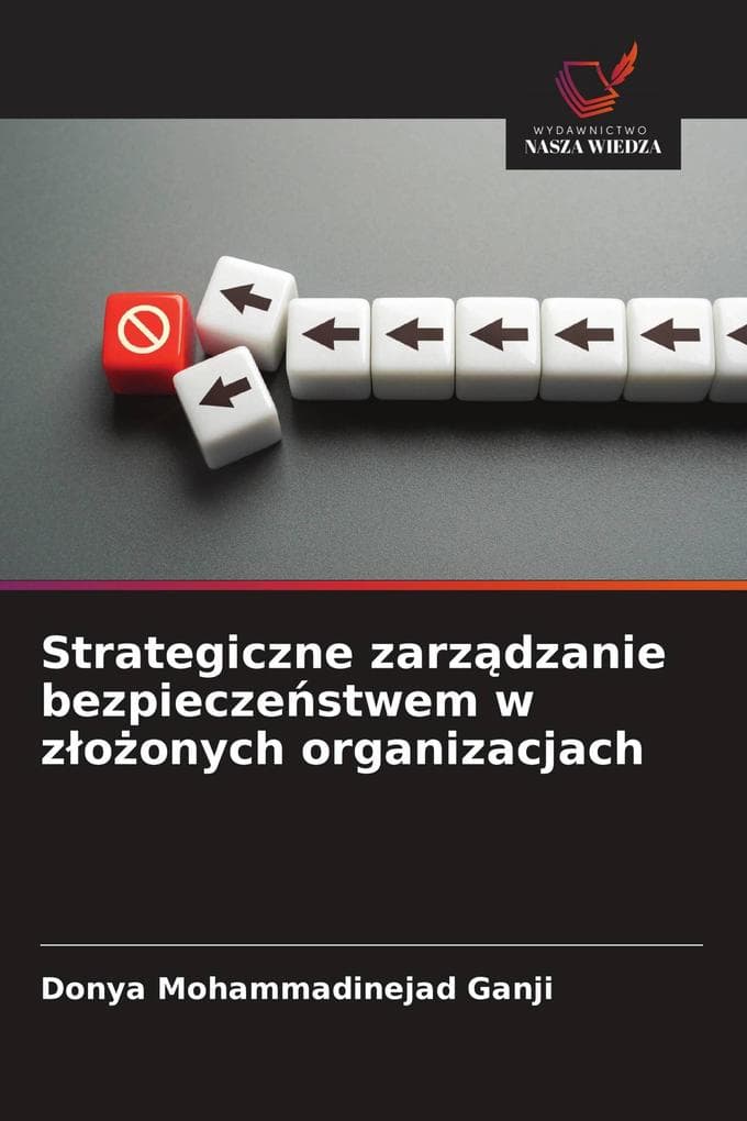 Strategiczne zarzdzanie bezpieczestwem w zoonych organizacjach