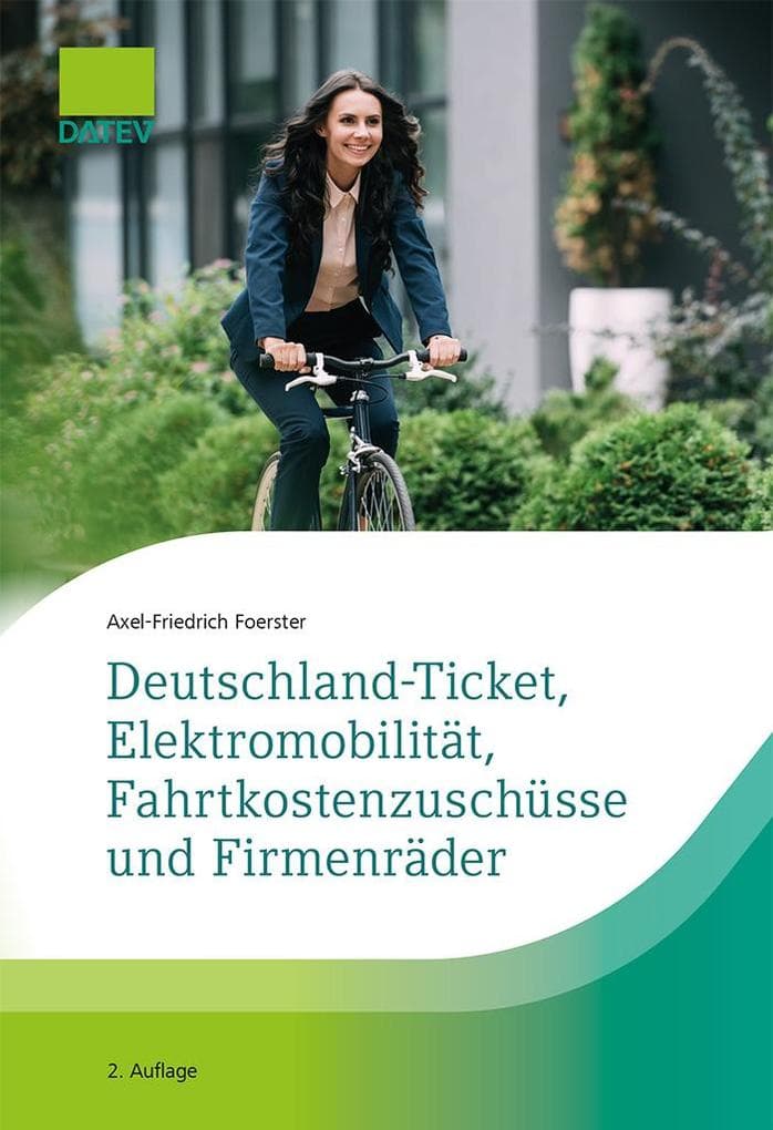 Deutschland-Ticket, Elektromobilität, Fahrtkostenzuschüsse und Firmenräder, 2. Auflage