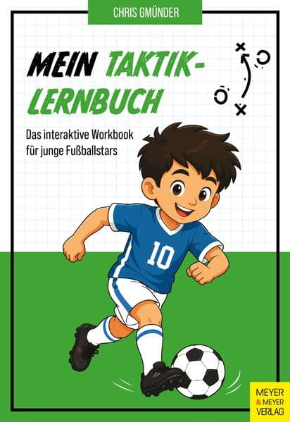 Mein Taktik-Lernbuch - Das interaktive Workbook für junge Fußballstars