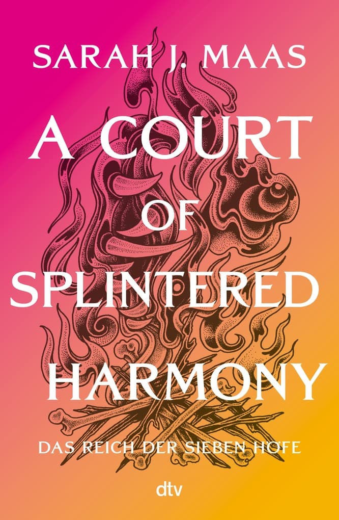 Das Reich der Sieben Höfe - A Court of Splintered Harmony