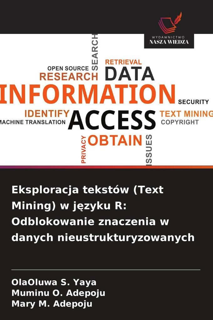 Eksploracja tekstów (Text Mining) w jzyku R: Odblokowanie znaczenia w danych nieustrukturyzowanych