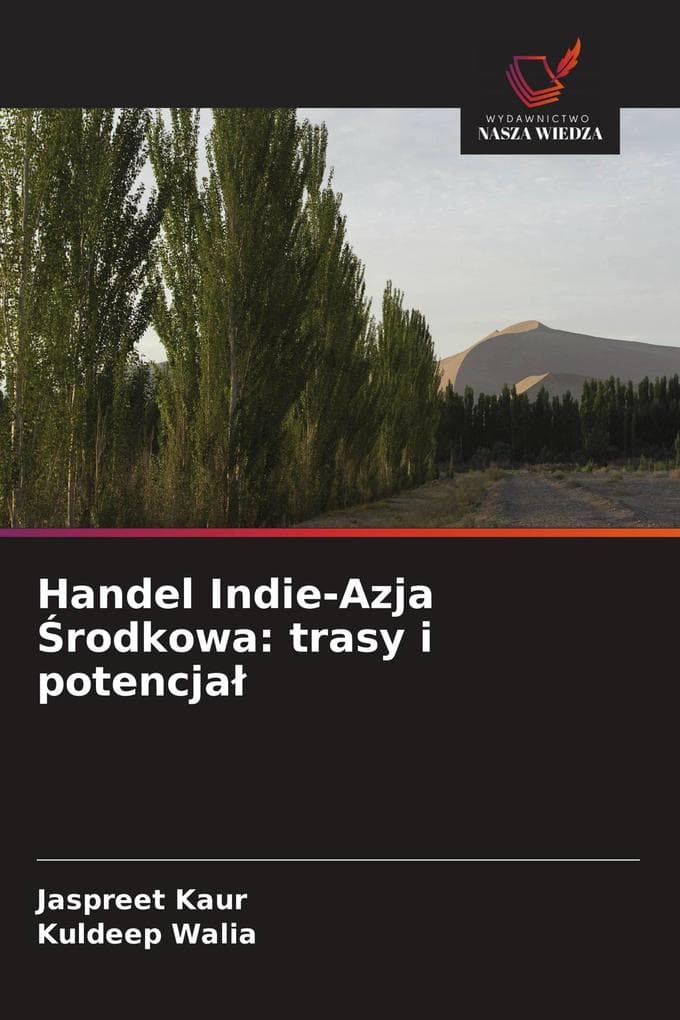 Handel Indie-Azja rodkowa: trasy i potencja