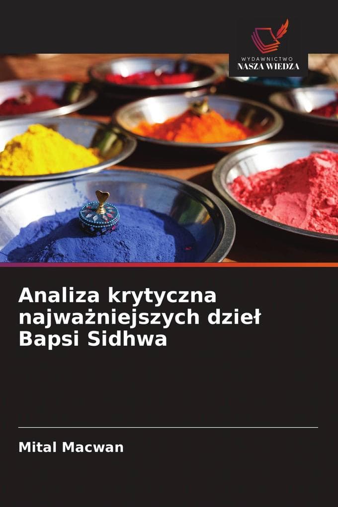 Analiza krytyczna najwaniejszych dzie Bapsi Sidhwa