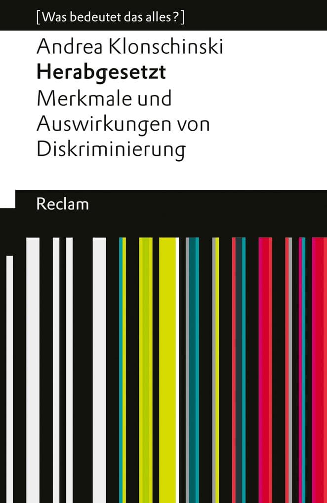 Herabgesetzt. Merkmale und Auswirkungen von Diskriminierung