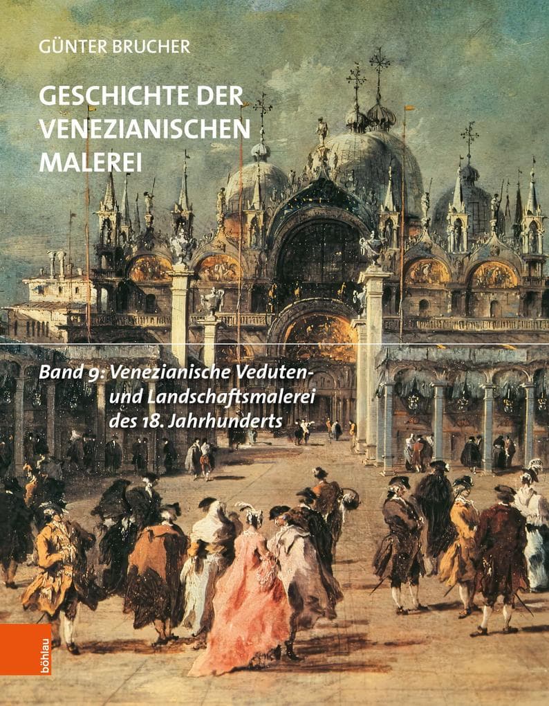 Venezianische Veduten- und Landschaftsmalerei des 18. Jahrhunderts