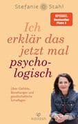 Ich erklär das jetzt mal psychologisch