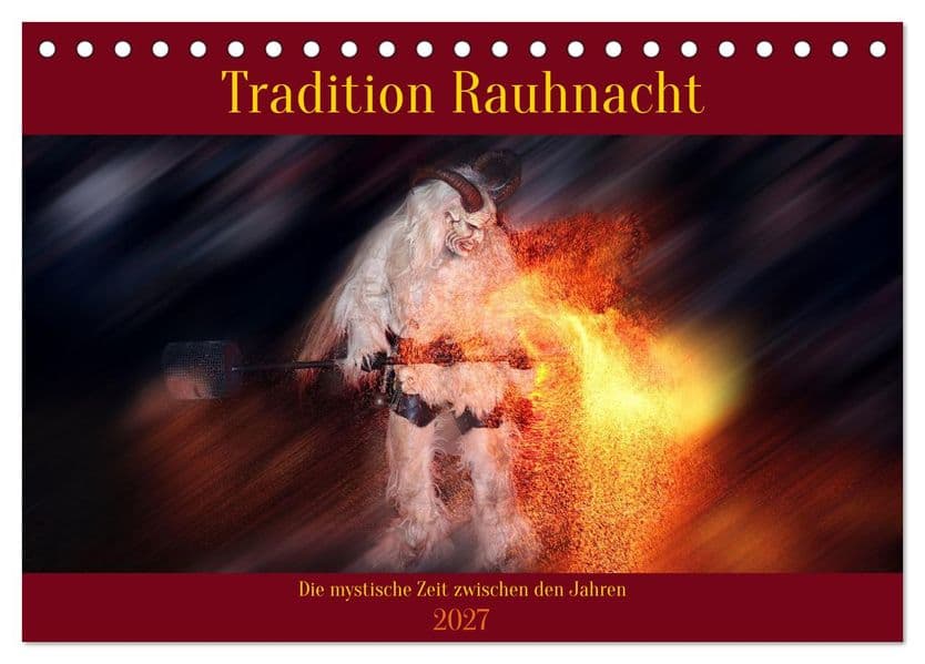 Tradition Rauhnacht (Tischkalender 2027 DIN A5 quer), CALVENDO Monatskalender