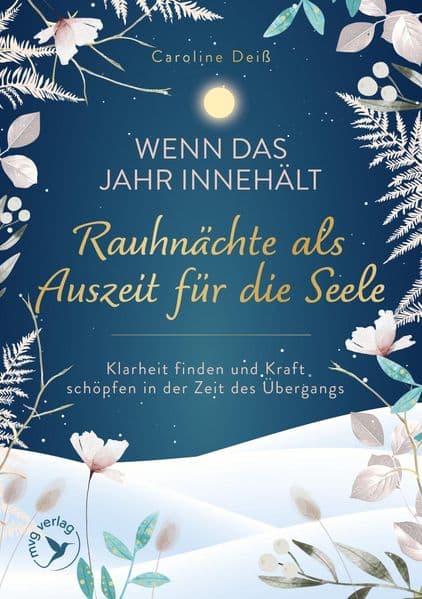 Wenn das Jahr innehält - Rauhnächte als Auszeit für die Seele