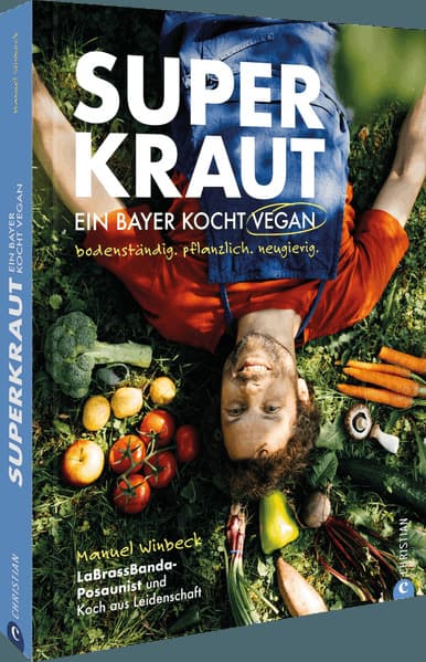 Superkraut. Ein Bayer kocht vegan
