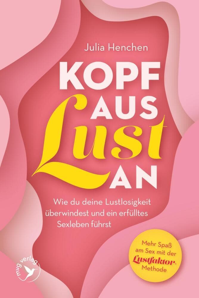 Kopf aus - Lust an