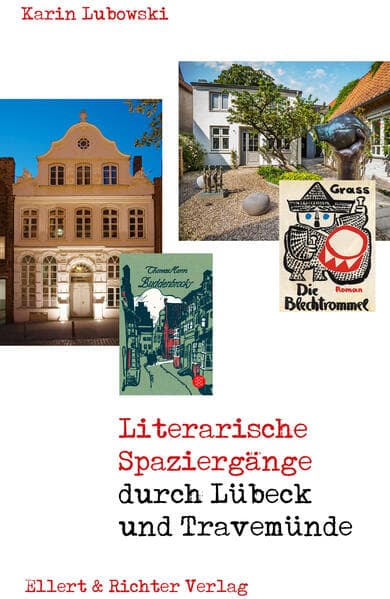 Literarische Spaziergänge durch Lübeck / Travemünde