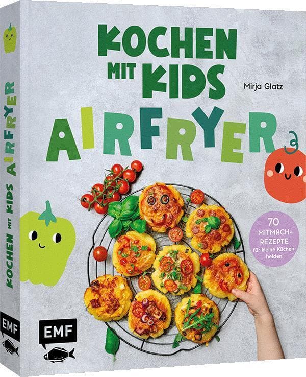Kochen mit Kids - Airfryer