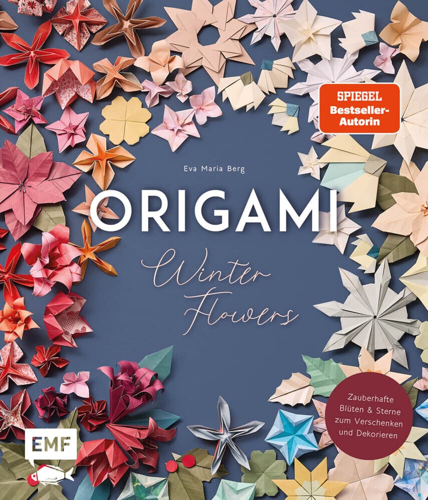 Origami-Winter-Flowers - Wunderschöne Blüten & Sterne zum Dekorieren & Verschenken