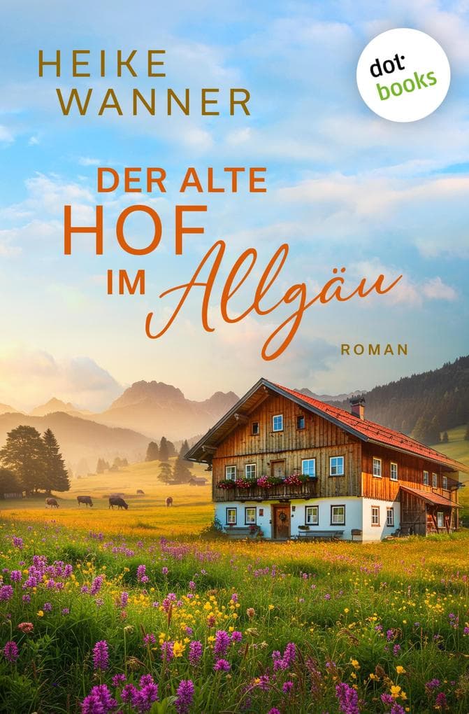 Der alte Hof im Allgäu - oder: Weibersommer