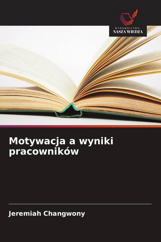 Motywacja a wyniki pracowników