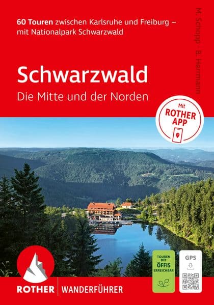 ROTHER Wanderführer Schwarzwald. Die Mitte und der Norden. 60 Touren zwischen Karlsruhe und Freiburg - mit Nationalpark Schwarzwald