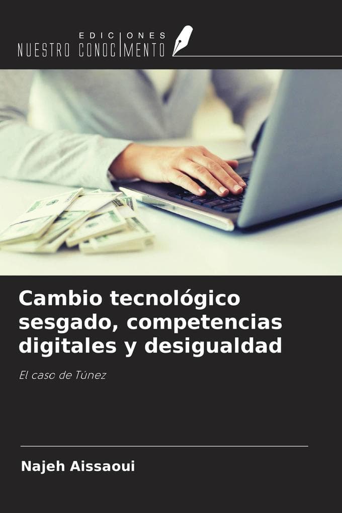 Cambio tecnológico sesgado, competencias digitales y desigualdad
