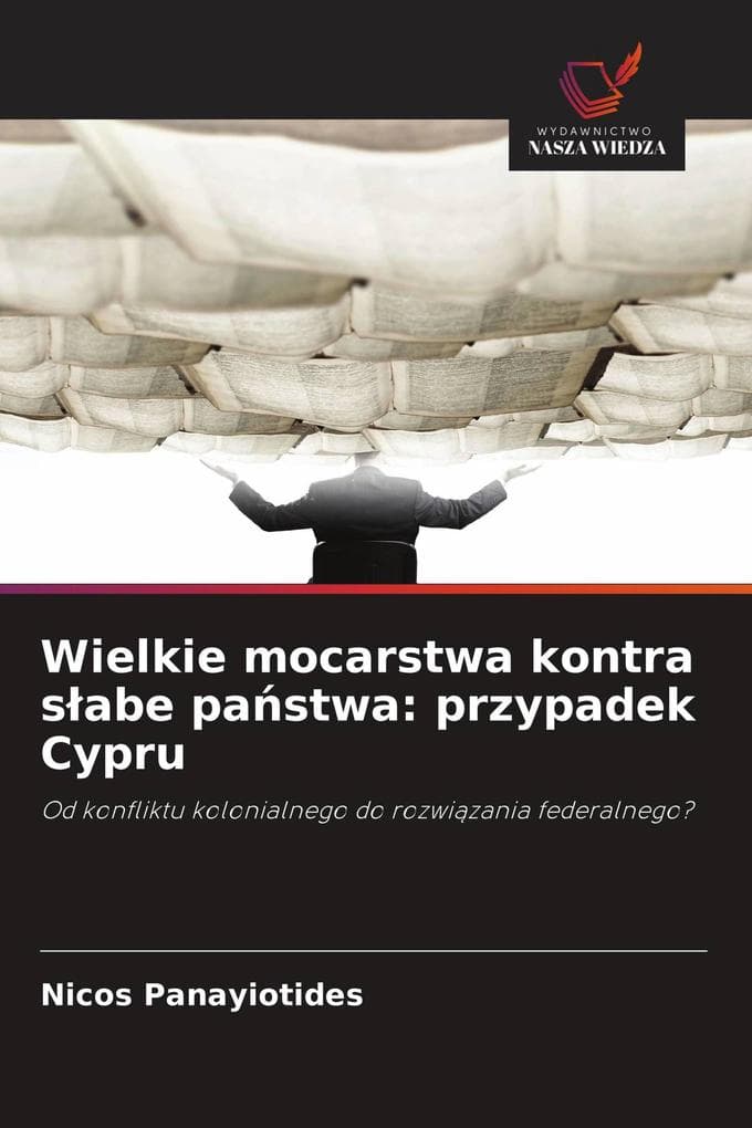 Wielkie mocarstwa kontra sabe pastwa: przypadek Cypru