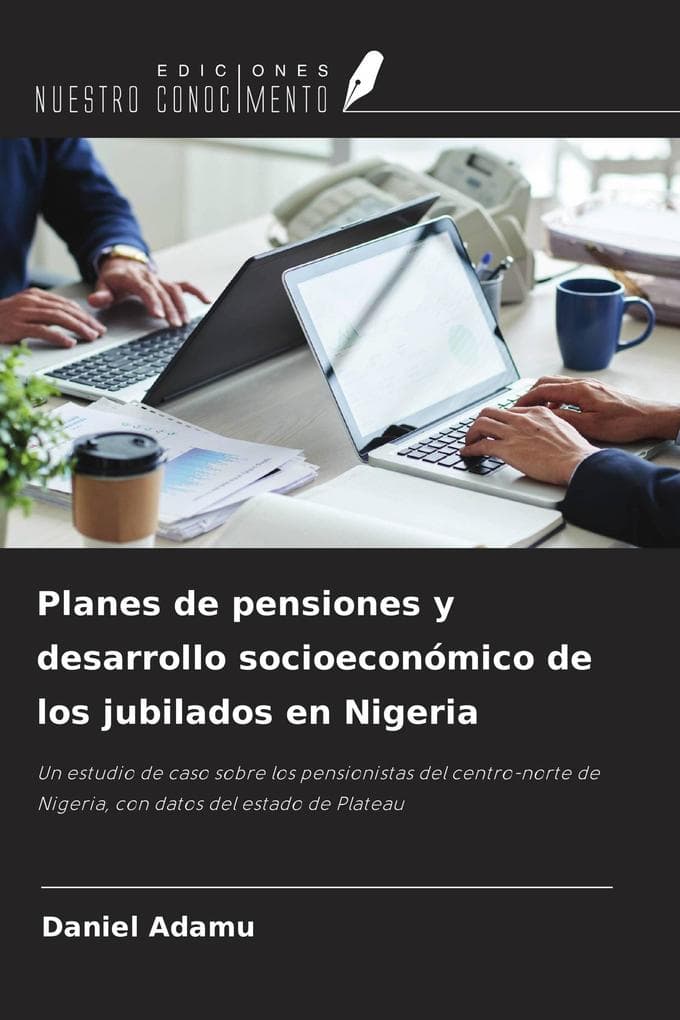 Planes de pensiones y desarrollo socioeconómico de los jubilados en Nigeria