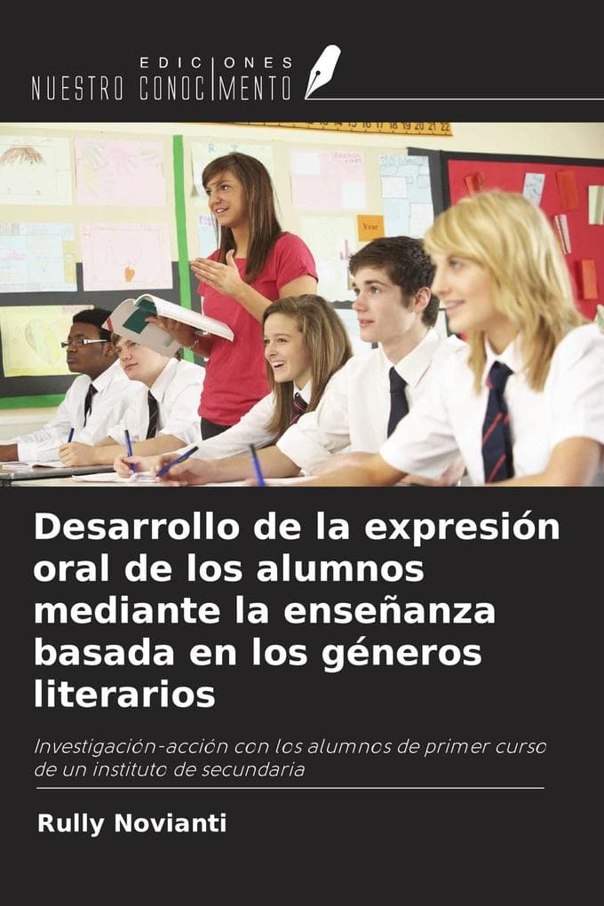 Desarrollo de la expresión oral de los alumnos mediante la enseñanza basada en los géneros literarios