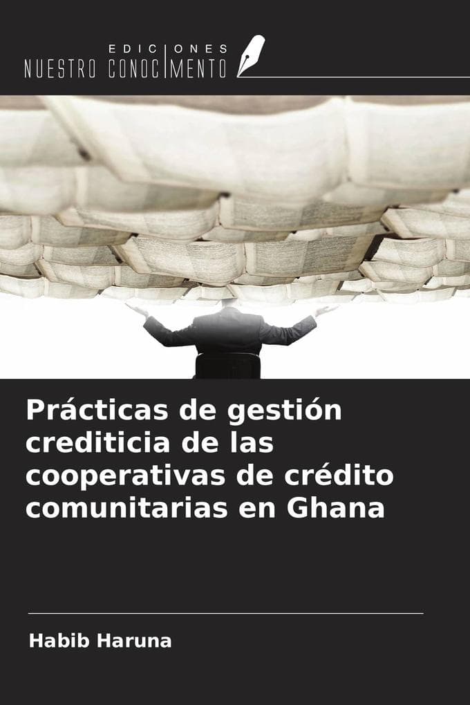 Prácticas de gestión crediticia de las cooperativas de crédito comunitarias en Ghana