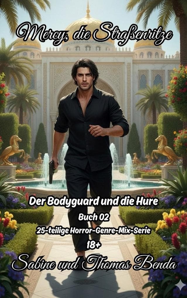 Mercy, die Straßenritze - Buch 02 - Der Bodyguard und die Hure
