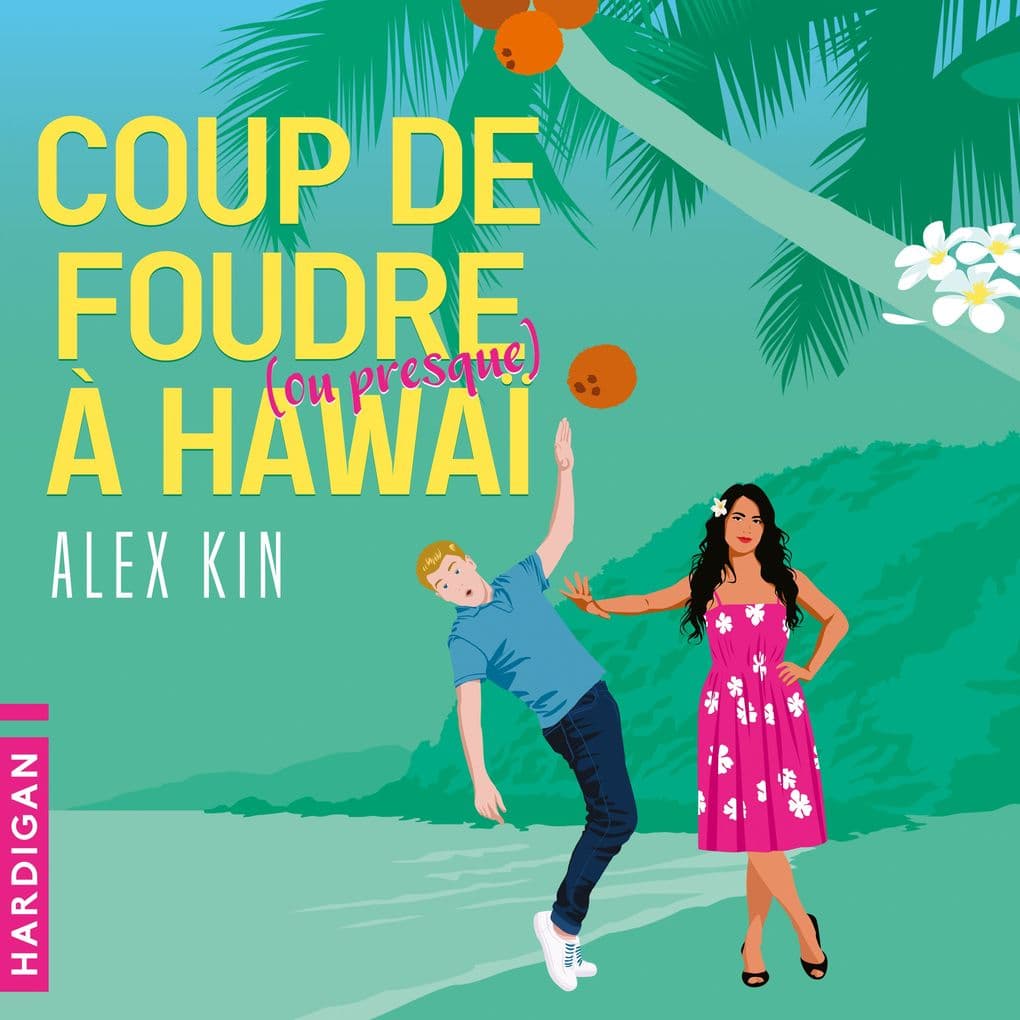 Coup de foudre (ou presque) à Hawaï