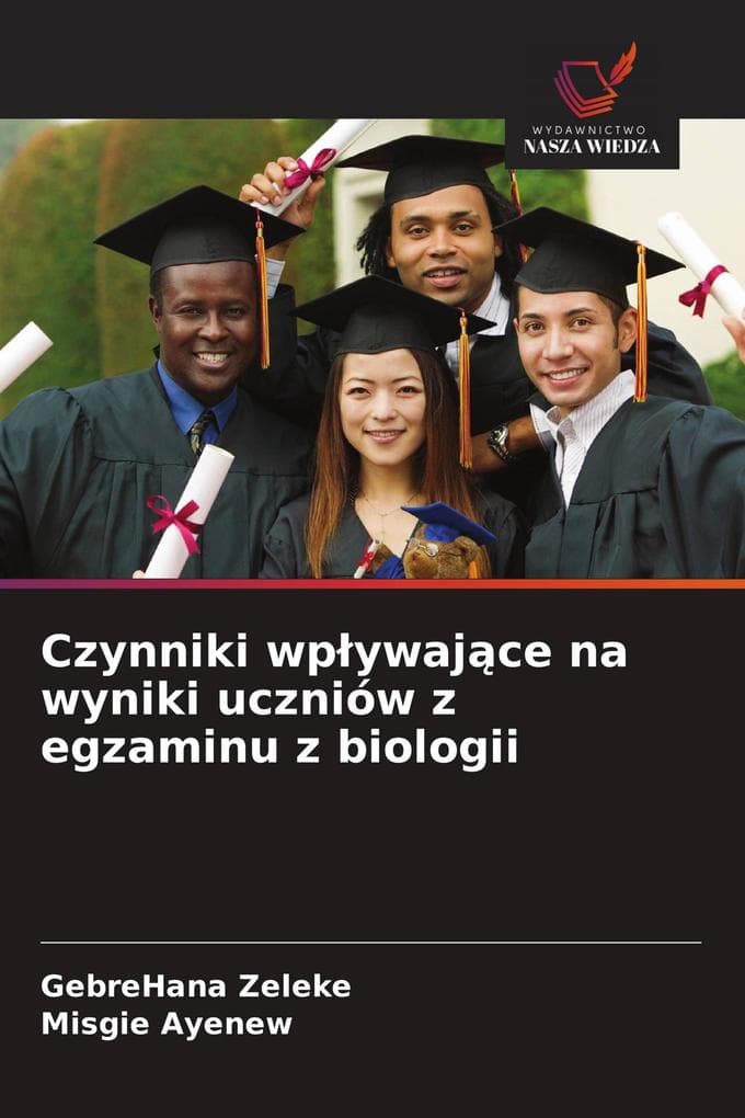 Czynniki wpywajce na wyniki uczniów z egzaminu z biologii