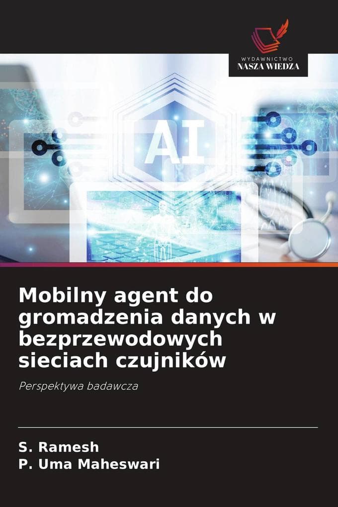 Mobilny agent do gromadzenia danych w bezprzewodowych sieciach czujników