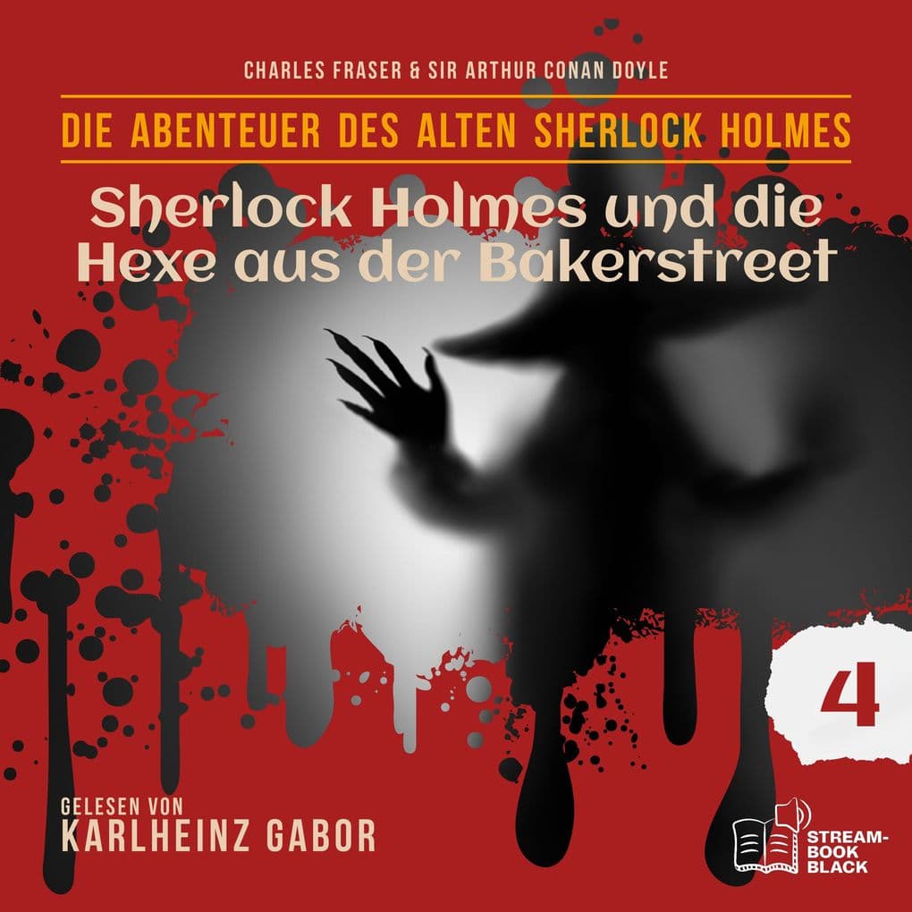 Sherlock Holmes und die Hexe aus der Bakerstreet (Die Abenteuer des alten Sherlock Holmes, Folge 4)