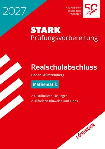 STARK Lösungen zu Mathematik - Realschulabschluss 2027 BW - Prüfungsvorbereitung inkl. Basistraining